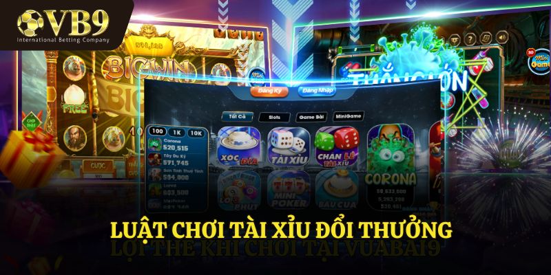 Luật chơi tài xỉu đổi thưởng