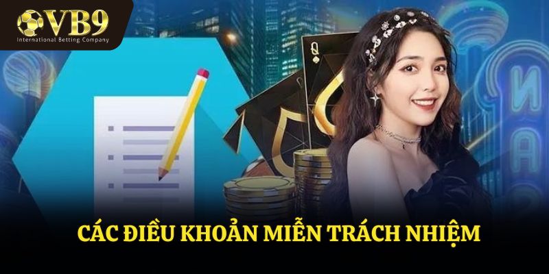 Các điều khoản miễn trách nhiệm tại VUABAI9
