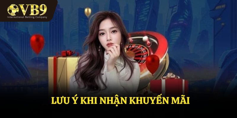 Lưu ý khi nhận khuyến mãi VUABAI9